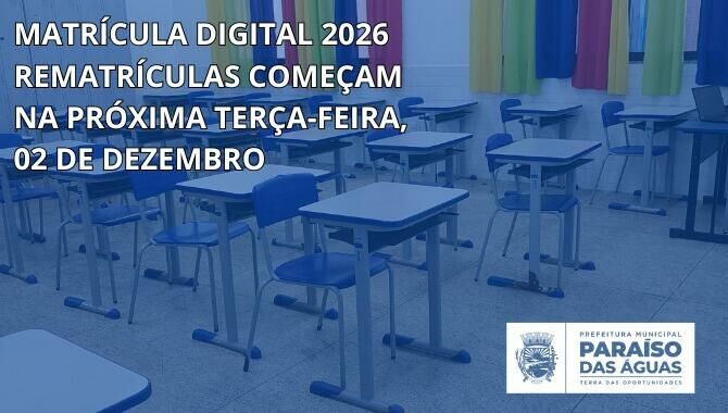 Imagem de compartilhamento para o artigo Período de rematrícula começa nesta terça (2), em Paraíso das Águas; veja calendário completo da MS Todo dia